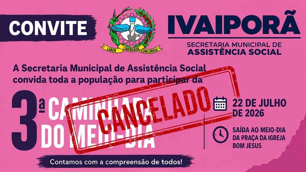 3ª Caminhada do Meio-Dia é cancelada em Ivaiporã devido às condições climáticas meio dia cancelado