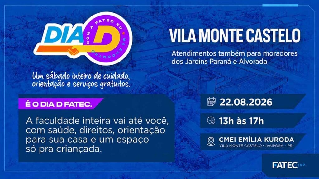 Dia D Fatec oferece atendimentos gratuitos aos moradores da Vila Monte Castelo, em Ivaiporã, no dia 22 de agosto