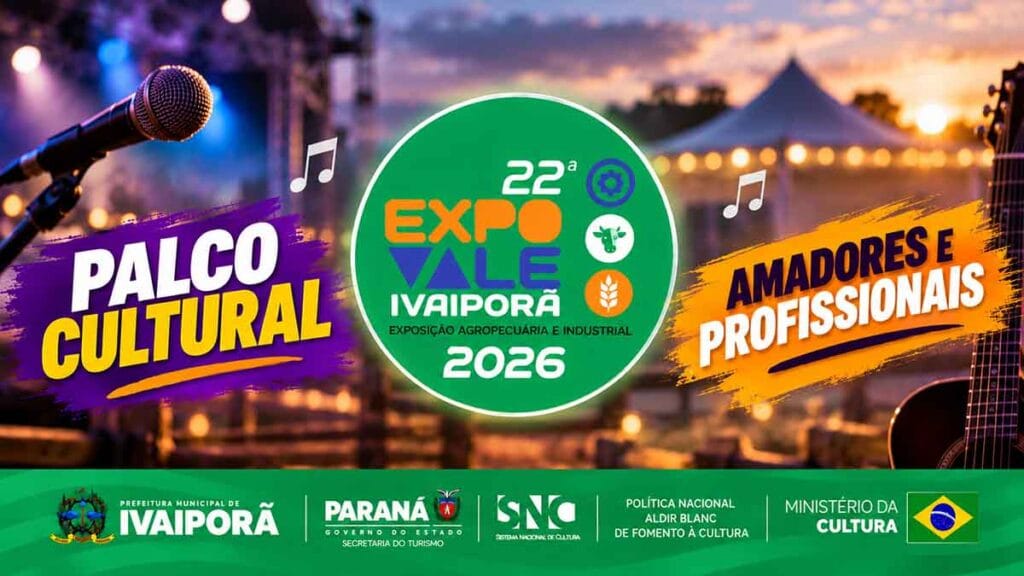Ivaiporã abre inscrições para artistas locais participarem da 22ª Expovale Palco Cultural da 22ª Expovale 2026 em Ivaiporã com inscrições para artistas amadores e profissionais.