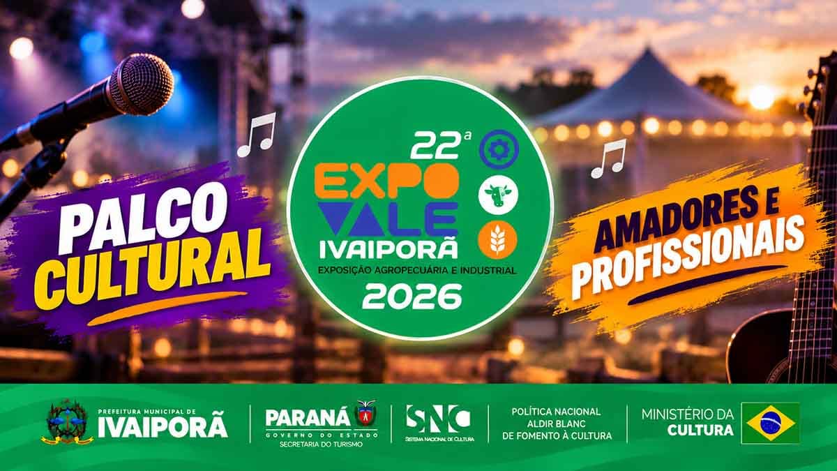 Palco Cultural da 22ª Expovale 2026 em Ivaiporã com inscrições para artistas amadores e profissionais.
